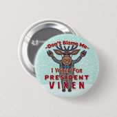 おもしろいVixen Politicalのクリスマスのトナカイ大統領 缶バッジ (正面&裏面)