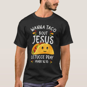 おもしろいWanna Taco Bour Jesus Christian Umous Tee Le Tシャツ