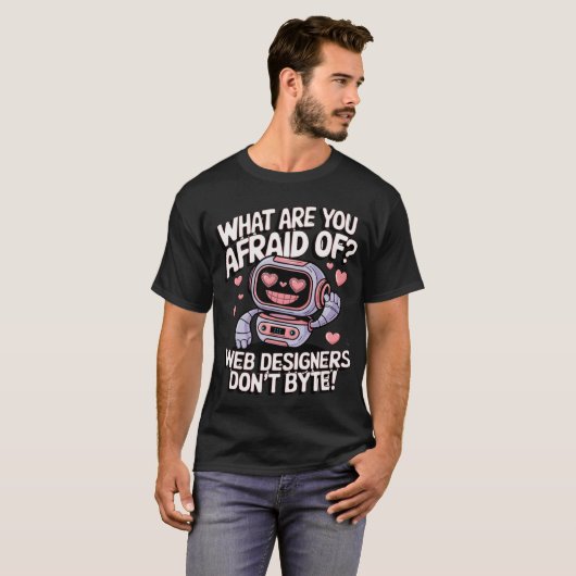 🤖おもしろいWebサイト設計者ミームWe't Byte Tシャツ (正面フル)