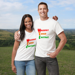 おもしろいWTFウイスキーTango Foxtrotスローガン Tシャツ