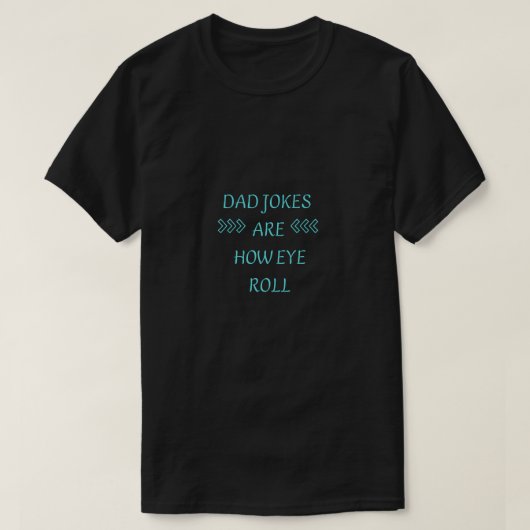 おもしろお父さんジョークは私が目を回す理由 Tシャツ (デザイン正面)