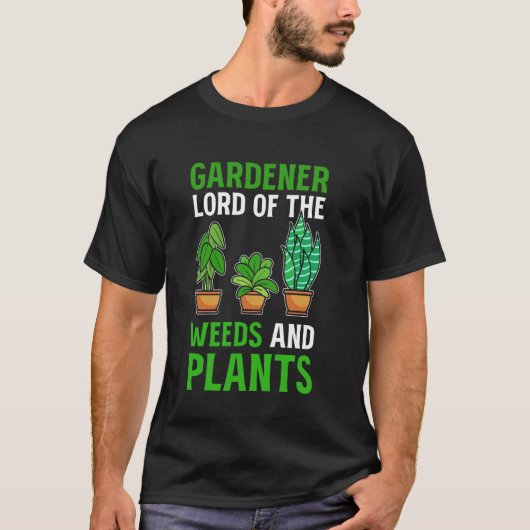 おもしろガーデナー 植物好き 園芸家 Tシャツ (正面)