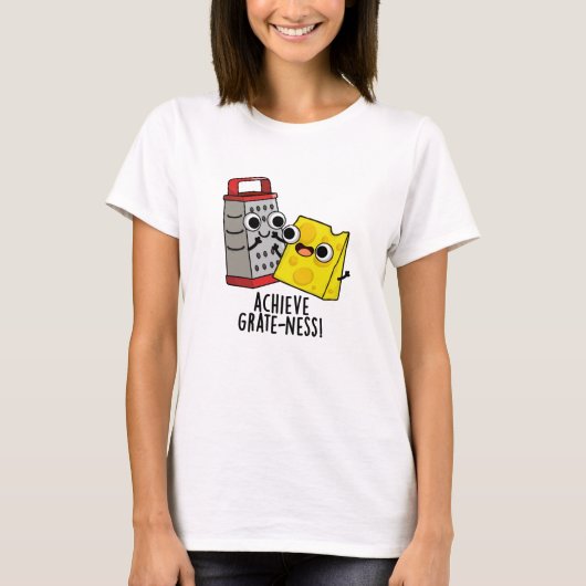 おもしろチーズのダジャレで偉大さを達成しよう Tシャツ (正面)