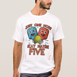 おもしろピックルボールTシャツ - あと1ゲームだけ(いいえ、嘘です) Tシャツ