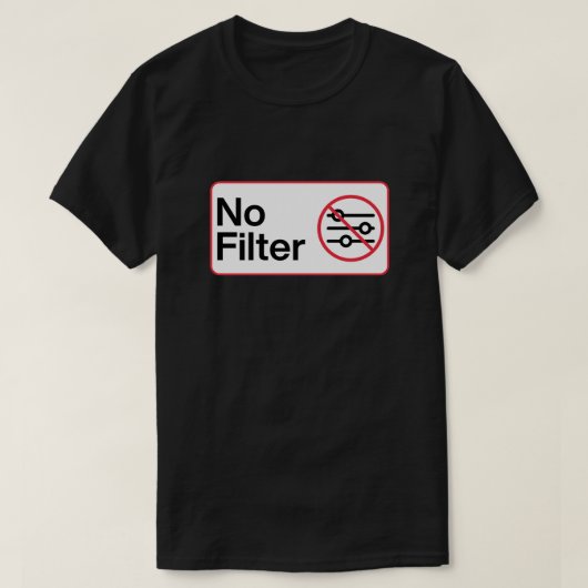 おもしろフィルターなし Tシャツ (デザイン正面)