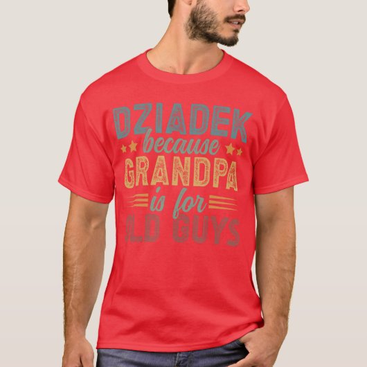 おもしろポーランド人のおじいちゃん Dziadek グランパパ Tシャツ (正面)