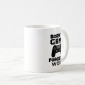 おもしろマグカップを働かせるために強制されるゲームに生まれて下さい コーヒーマグカップ (正面右)