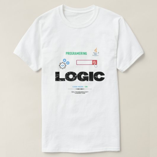 おもしろロジックコードモードオン プログラミング Tシャツ (デザイン正面)