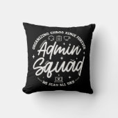 おもしろ引用符付きの管理職感謝デーギフト Admin Prof Day Squad クッション (正面)