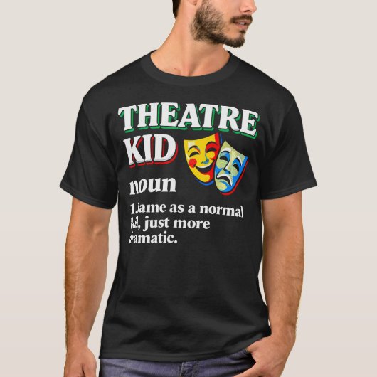おもしろ演劇キッズの定義 Tシャツ (正面)