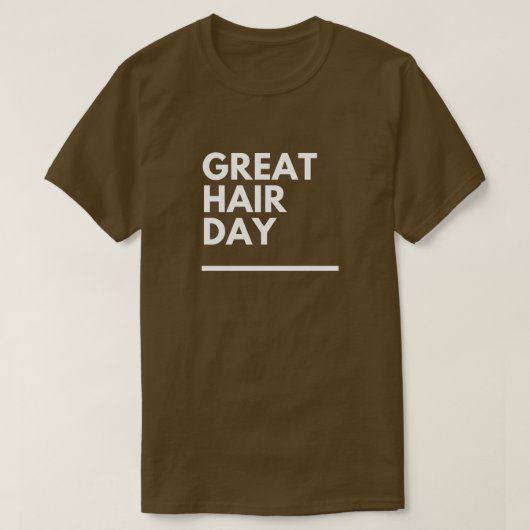 おもしろ「髪が最高の日」気分 カスタムTシャツ Tシャツ (デザイン正面)