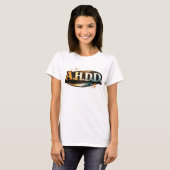 おもしろ ADHD ユーモア Tシャツ (正面フル)