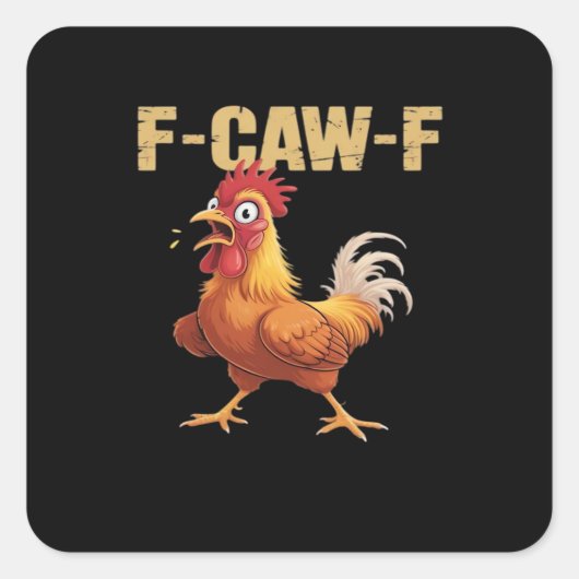 おもしろF-Caw-Fニワトリおもしろトレンド スクエアシール (正面)