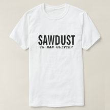 おもしろTシャツ のこぎりくずは男のきらめき 引用符