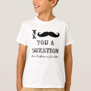 おもしろTシャツ のI mustache you a question Tシャツ