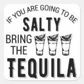 おもし前はテキーラを持って来る スクエアシール (正面)