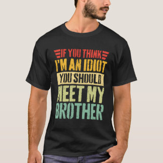 おもし前は考え俺がバカだ俺のスープに会うがいい Tシャツ