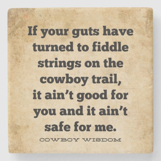 おもし前は |カウボーイウィズダム |南部の引用文 ストーンコースター (正面)