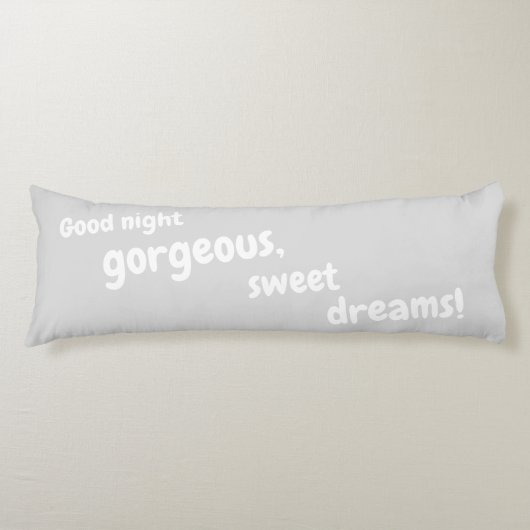 おやすみのゴージャスで甘い夢の柔らかいかわいそうな灰色 ボディピロー (正面)