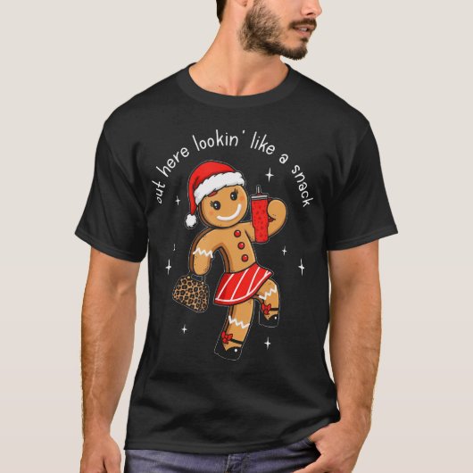 おやつのように見える Out Here Looking Like A Snack 面白いブージョワ Tシャツ (正面)