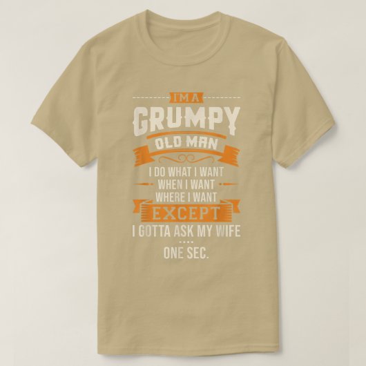 おれは愚痴っぽい老人だ、僕は欲しいことをやるんおもしろいだ Tシャツ (デザイン正面)