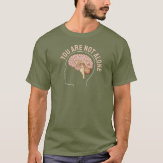 お一人ではない – Mental Health Support Tシャツ