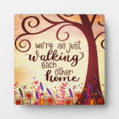 お互いを家まで歩く Pretty Inspirational フォトプラーク (正面)