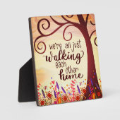 お互いを家まで歩く Pretty Inspirational フォトプラーク (正面)