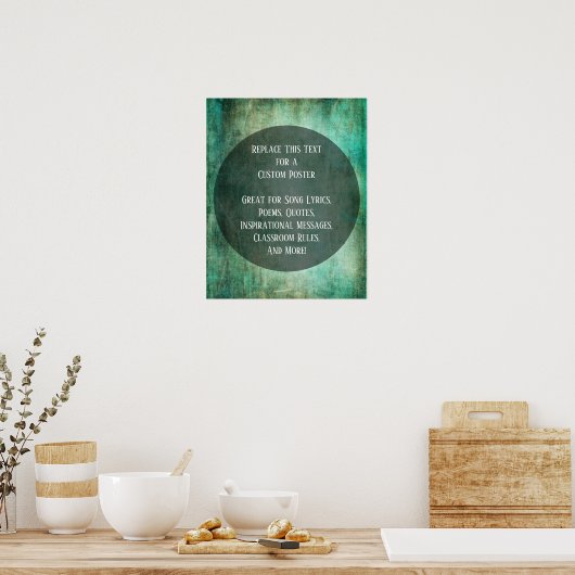 お使いのお気に入りの引用文グリーンブラウングランジオンサークル ポスター (キッチン)