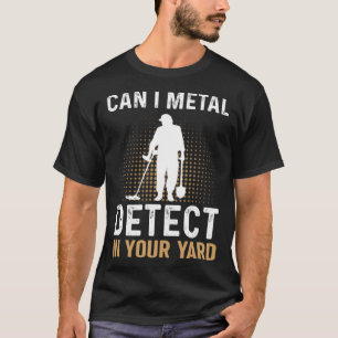 お使いのヤード内の金属検出De Tシャツ