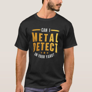 お使いのヤード内の金属検出De Tシャツ