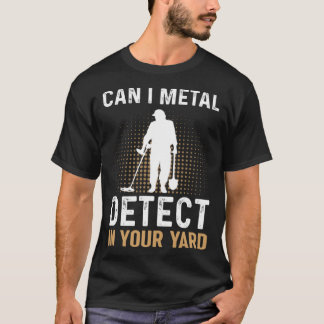お使いのヤード内の金属検出De Tシャツ