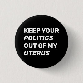 お保の政治は私の子宮から抜け出すモダン 缶バッジ