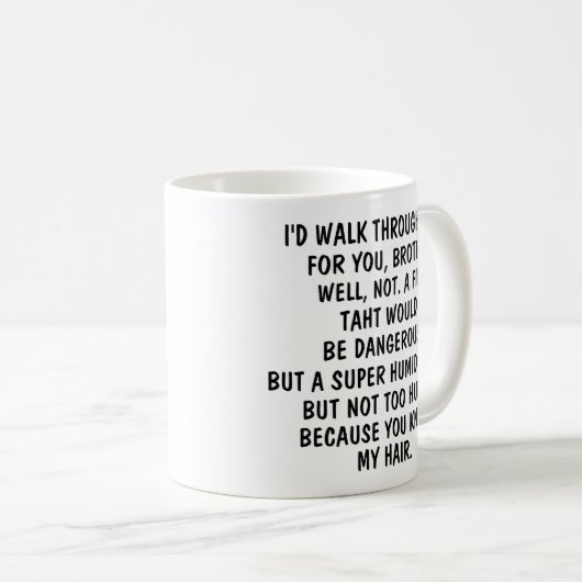  お兄ちゃんのコーヒーマグのために火の中を歩く コーヒーマグカップ (正面右)