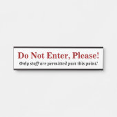 「お入りにならないで下さい。」 署名 サインプレート (正面)