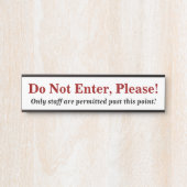 「お入りにならないで下さい。」 署名 サインプレート (正面)