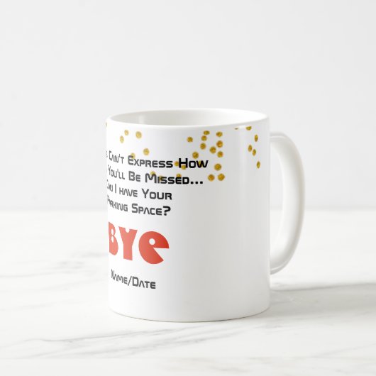 お別れおもしろいの同僚の駐車場宇宙 コーヒーマグカップ (正面右)