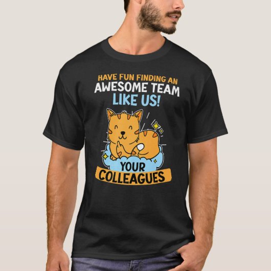 お別れ仕事同僚の転職別れ Tシャツ (正面)