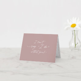 お前がいないと言えないよ、ブライドメイドの提案 カード