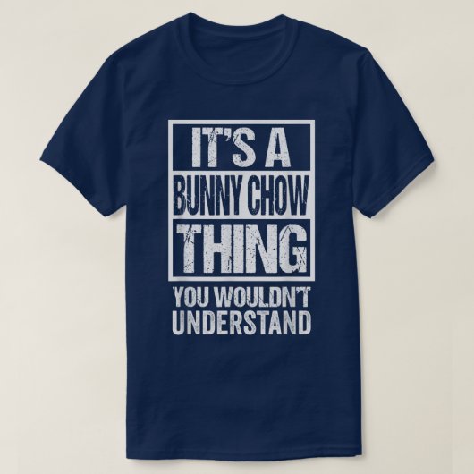 お前がスアウトを理解しないのはバニー・チャウだ Tシャツ (デザイン正面)