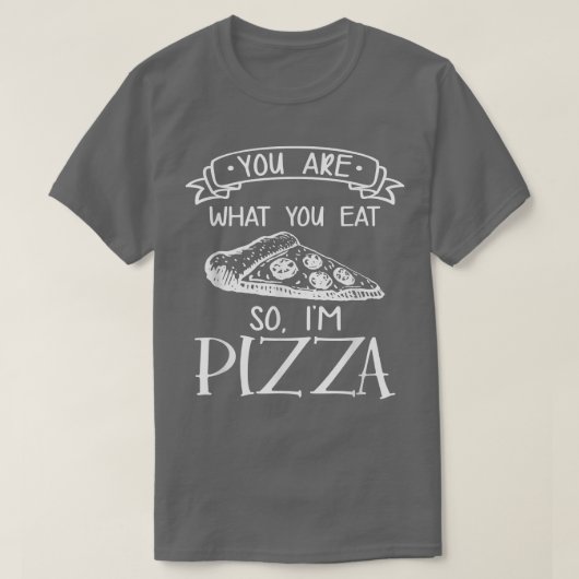 お前がピザフ食べィートの値イタリアン値リスト Tシャツ (デザイン正面)