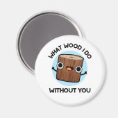 お前がプンしないとやることおもしろいは木だ マグネット (正面/裏面)