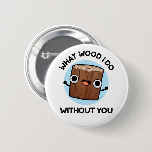 お前がプンしないとやることおもしろいは木だ 缶バッジ (正面&裏面)