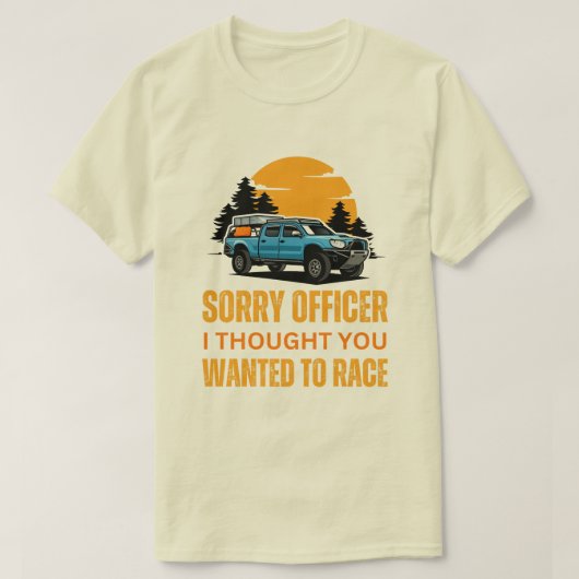 お前がレースに考え出たかったのは残念だ Tシャツ (デザイン正面)