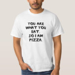 お前が何食べだ。だから私はピザだ。 Tシャツ<br><div class="desc">Yes食べはピザが多い。私は考えペペロニスを見せ始めポップ・アートのている。</div>