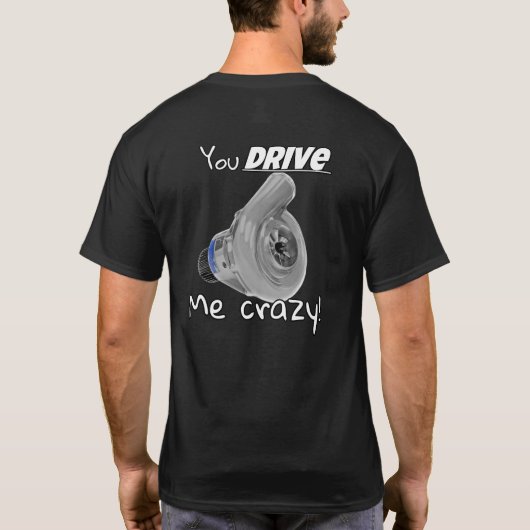 お前が俺を運転熱狂するする Tシャツ (裏面)