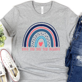 お前が受けるべき日をおもしろい持て Tシャツ