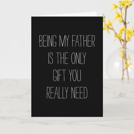 お前が必要とするギフトは俺の父だおもしろいけ カード (黄色い花)