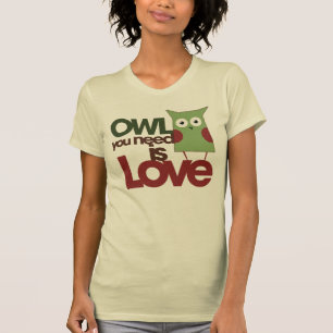 お前が必要な梟は愛だ Tシャツ