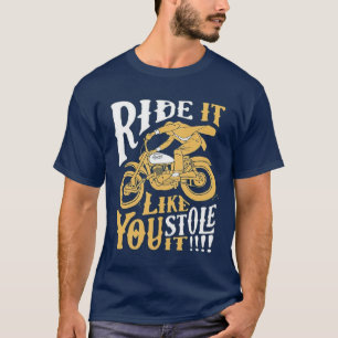 お前が盗おもしろいんだように乗り込むバイクバイクもしくは自転車に乗 Tシャツ